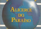 Compre aqui o Livro - Alicerce do Paraíso - Ensinamentos de Meishu-Sama, Igreja Messiânica Mundial