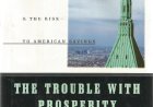 Compre aqui o Livro - The Trouble With Prosperity, James Grant