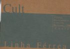 Compre aqui Cult Linha Férrea - Tércia Montenegro (1º Prêmio Redescoberta da Literatura Brasileira - 2000 - Conto)