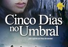 Cinco Dias no Umbral, Osmar Barbosa, Pelo Espírito de Nina Brestonini, 9788591783700