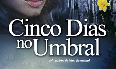 Cinco Dias no Umbral, Osmar Barbosa, Pelo Espírito de Nina Brestonini, 9788591783700