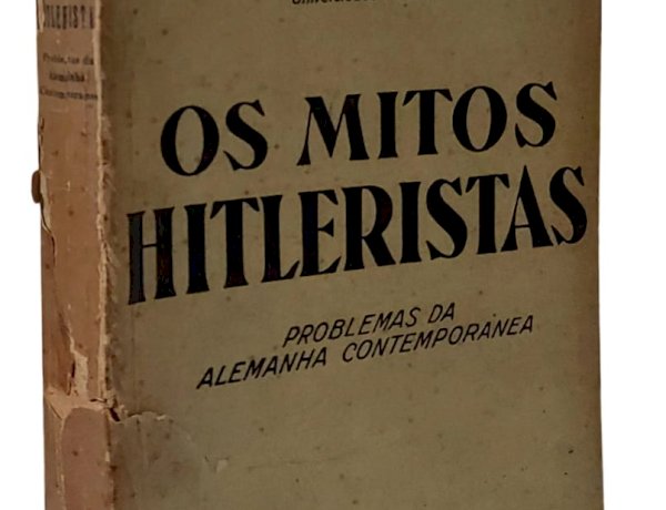 Os Mitos Hitleristas, Problemas da Alemanha Contemporânea, François Perroux, Edição de 1937