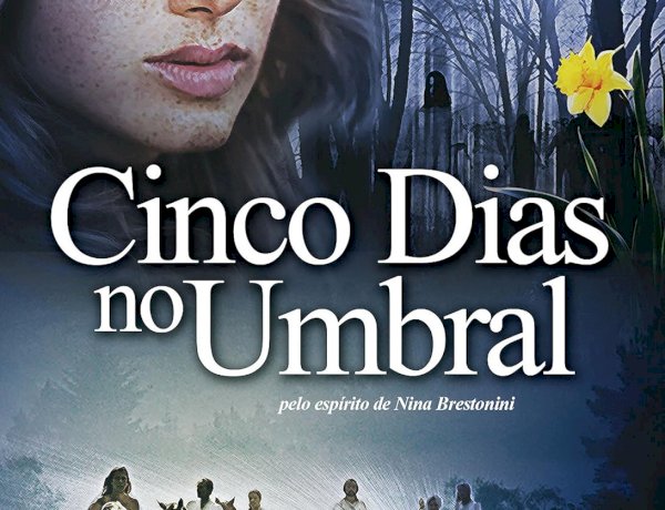 Cinco Dias no Umbral, Osmar Barbosa, Pelo Espírito de Nina Brestonini, 9788591783700