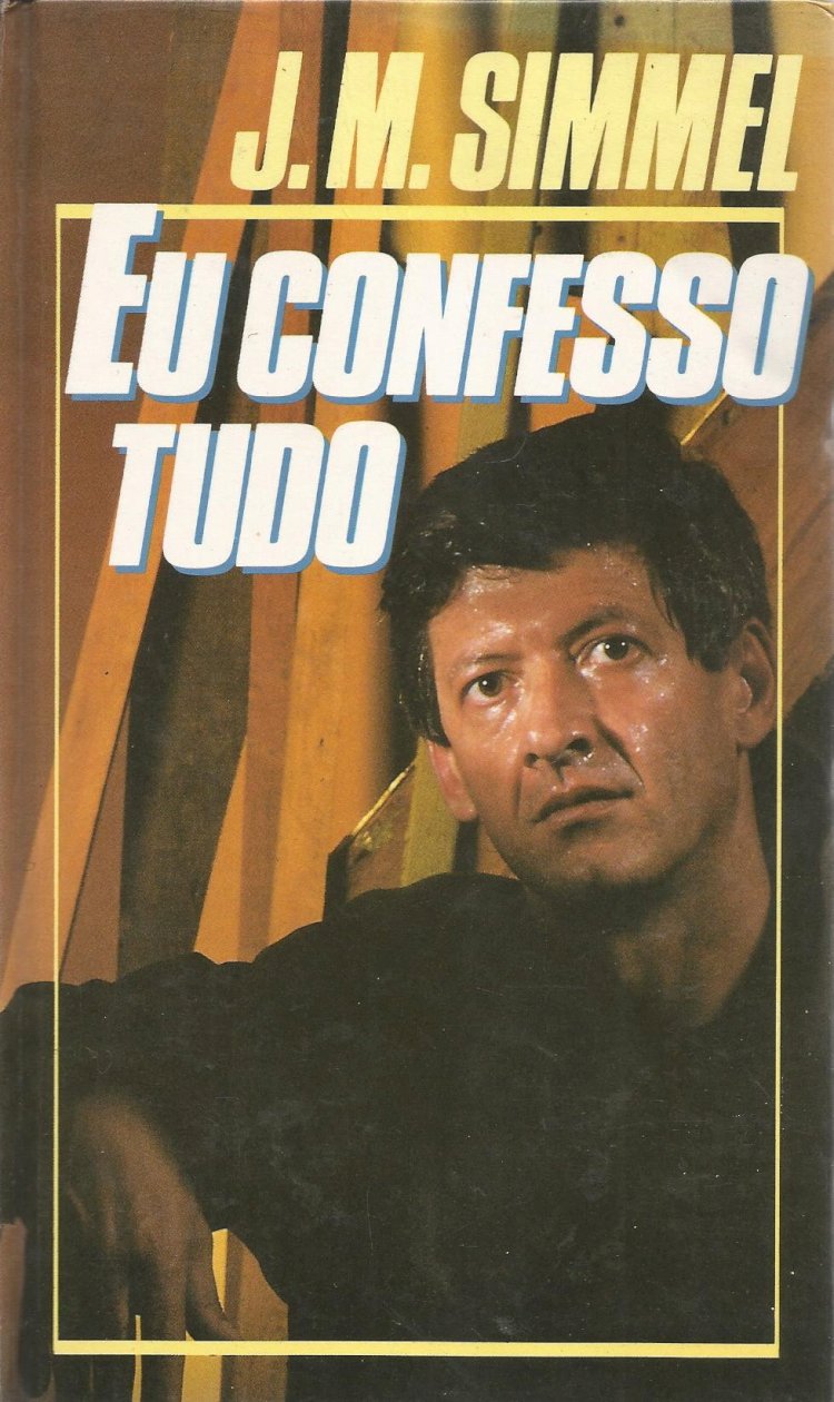 Compre aqui o Livro - Eu Confesso Tudo, J. M. Simmel