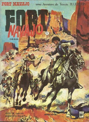 Compre aqui o HQ - Fort Navajo Numero 1 - Uma Aventura do Tenente Blueberry, Charlier / Giraud