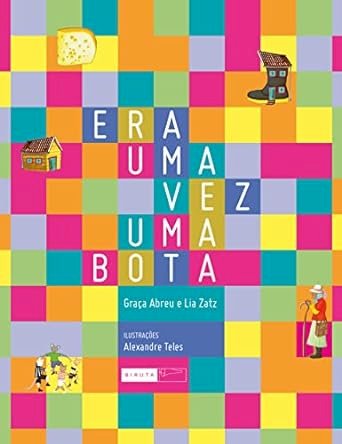 Era Uma vez uma Bota, Graça Abreu, Lia Zatz, Editora Biruta